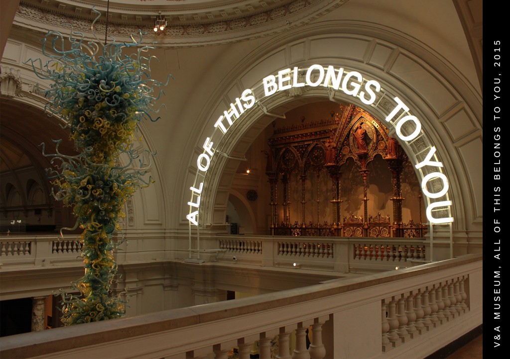 All Of This Belongs to You, Victoria & Albert Museum, neon art, V&A